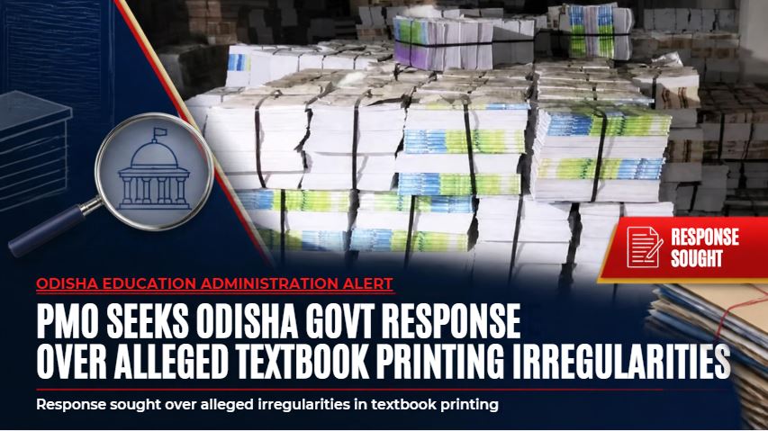 PMO Seeks Odisha Govt Response Over Alleged Textbook Printing Irregularities